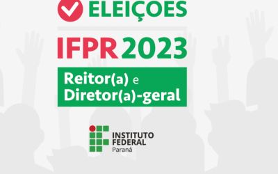 Conselho Superior do Instituto Federal do Paraná Inicia Processo de Eleição para Novo Reitor e Diretores Gerais de Campi